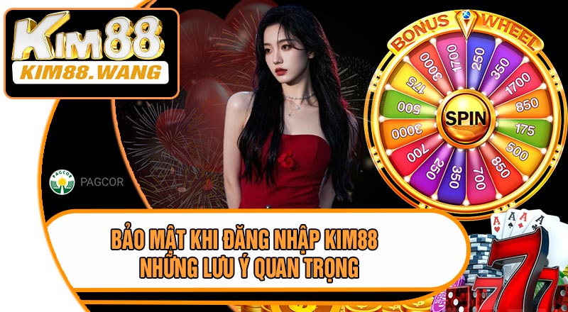 Bảo Mật Khi Đăng Nhập KIM88 – Những Lưu Ý Quan Trọng