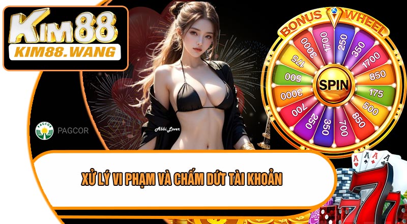 Xử Lý Vi Phạm Và Chấm Dứt Tài Khoản